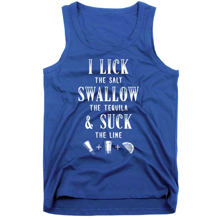 I Lick Salt Swallow Tequila Suck Lime Cinco De Mayo Mexico Gift Tank Top