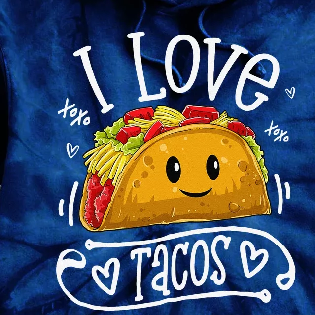 I Love Tacos Cinco De Mayo Women Taco Tie Dye Hoodie