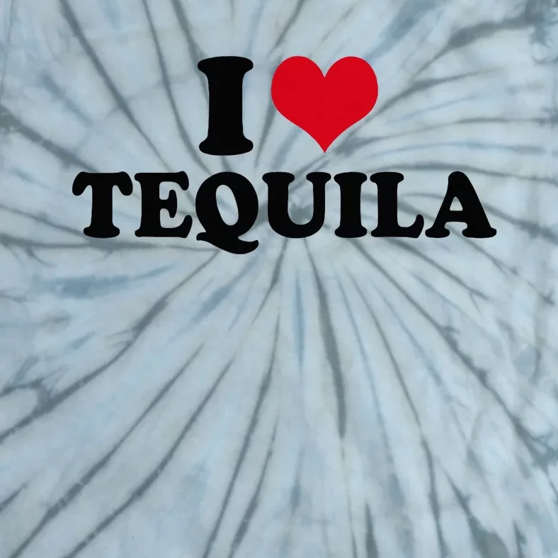 I Love Tequila Tie-Dye T-Shirt