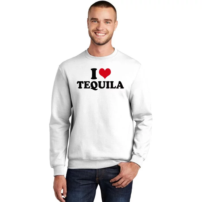 I Love Tequila Sweatshirt