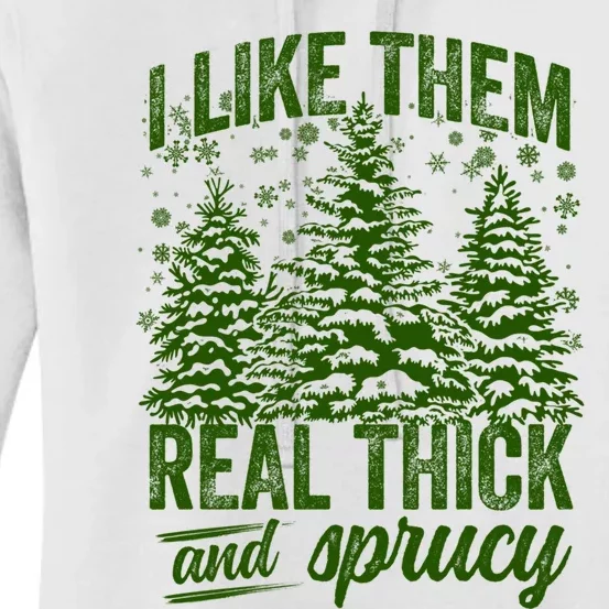 I Like Them Real Thick & Sprucey Funny Christmas Tree Women's Pullover Hoodie