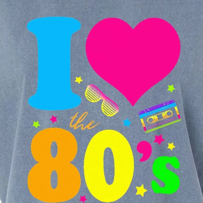 I Love The 80S 80s 90s Costume Party Garment-Dyed Women's Muscle Tee