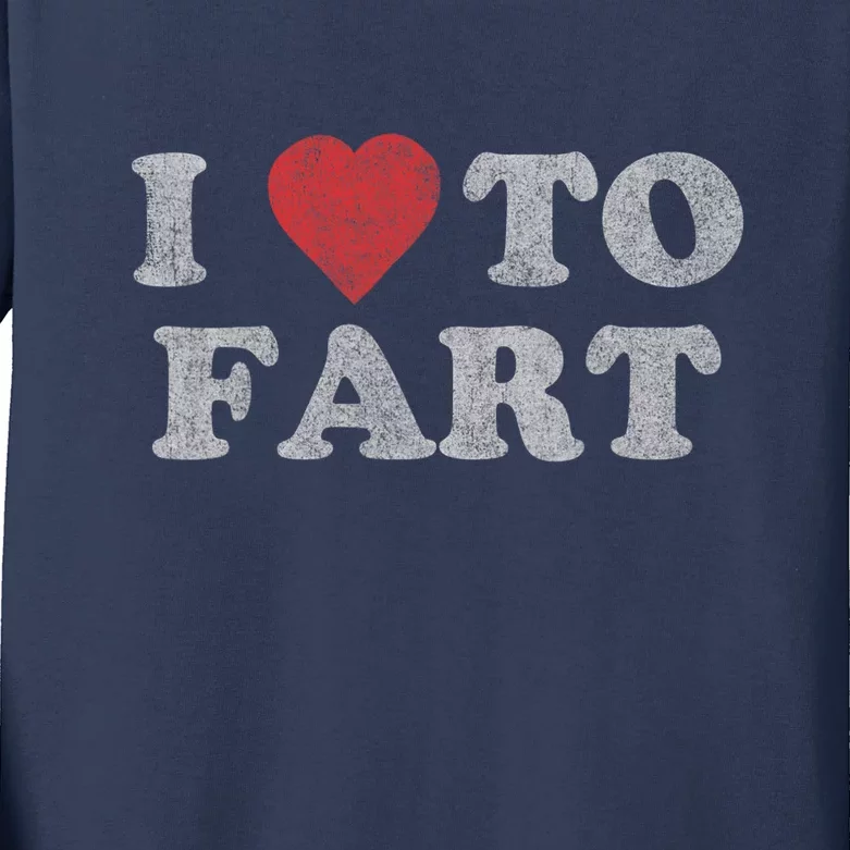 I Love To Fart Design Kids Long Sleeve Shirt