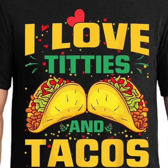 I Love Titties and Tacos Taco Lover Mexican Cinco De Mayo Pajama Set