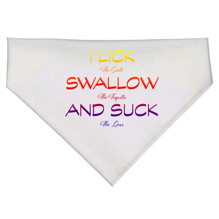 I Lick The Salt Swallow The Tequila And Suck The Lime Gift USA-Made Doggie Bandana