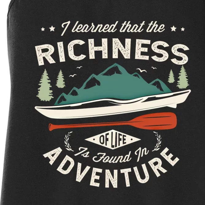 I Learned That The Richness Of Life Is Found Kayak Canoeing Great Gift Women's Racerback Tank