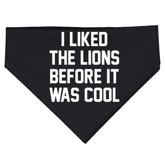 I Liked The Lions Before It Was Cool Funny USA-Made Doggie Bandana