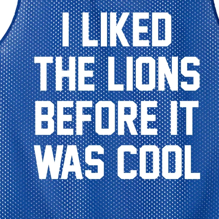 I Liked The Lions Before It Was Cool Funny Mesh Reversible Basketball Jersey Tank