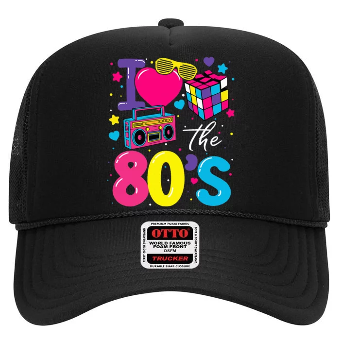 I Love The 80s 80's Party Retro birthday High Crown Mesh Trucker Hat