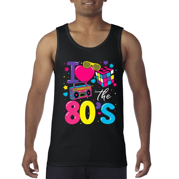 I Love The 80s 80's Party Retro birthday Tank Top