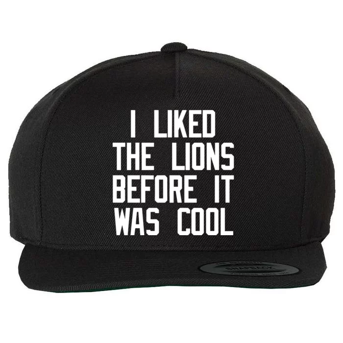 I Likeldarren The Lions Before It Was Cool Wool Snapback Cap