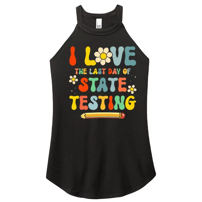 I Love (the last day of) State Testing Funny Teacher Women’s Perfect Tri Rocker Tank