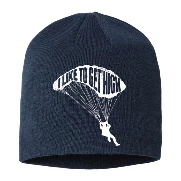 I Like To Get High Skydiver Parachutist Skydive Parachute 8 1/2in Sustainable Knit Beanie