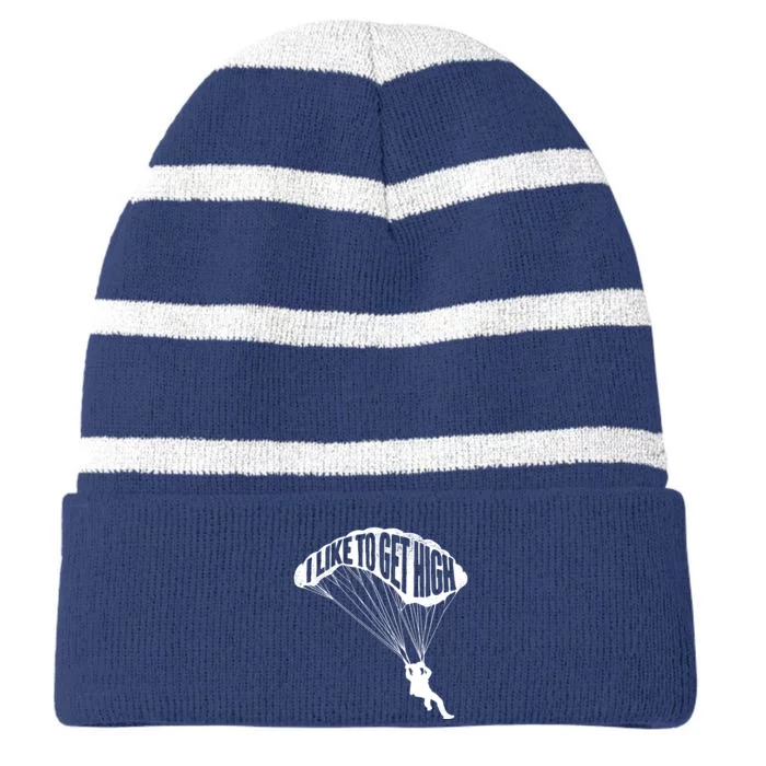 I Like To Get High Skydiver Parachutist Skydive Parachute Striped Beanie with Solid Band