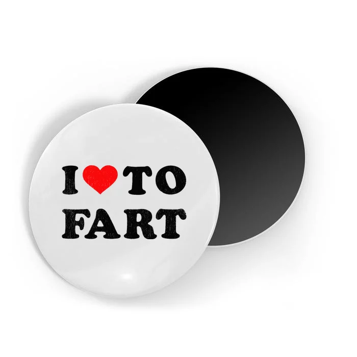 I Love To Fart I Heart To Fart Joke Farting Gag Magnet