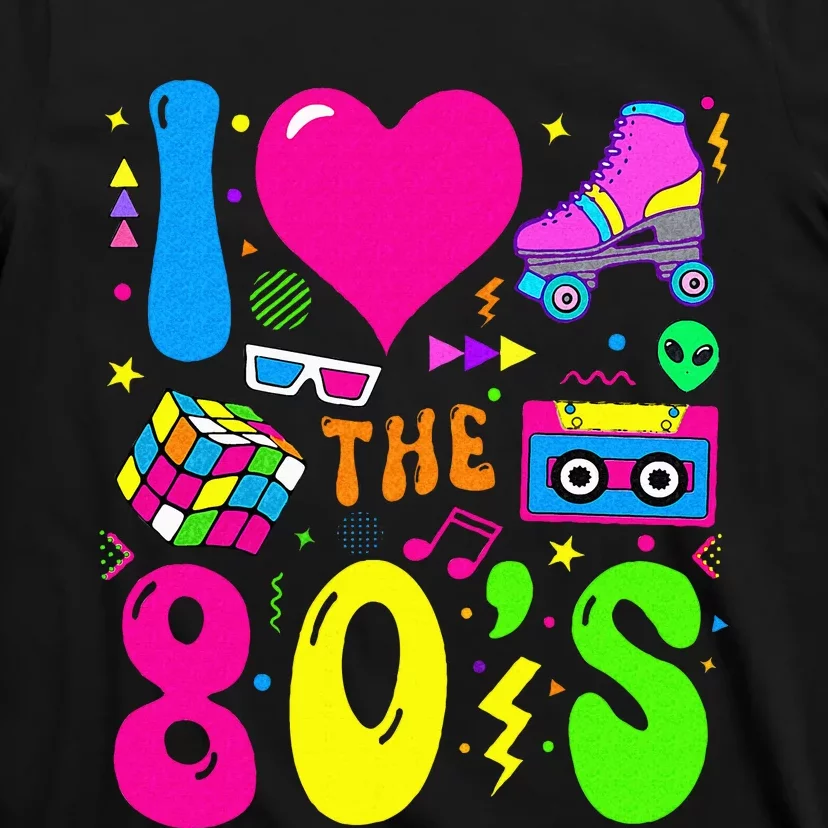 I Love The 80S Party 1980s Themed Costume 80s T-Shirt