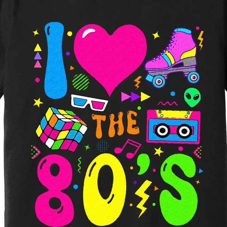 I Love The 80S Party 1980s Themed Costume 80s Premium T-Shirt