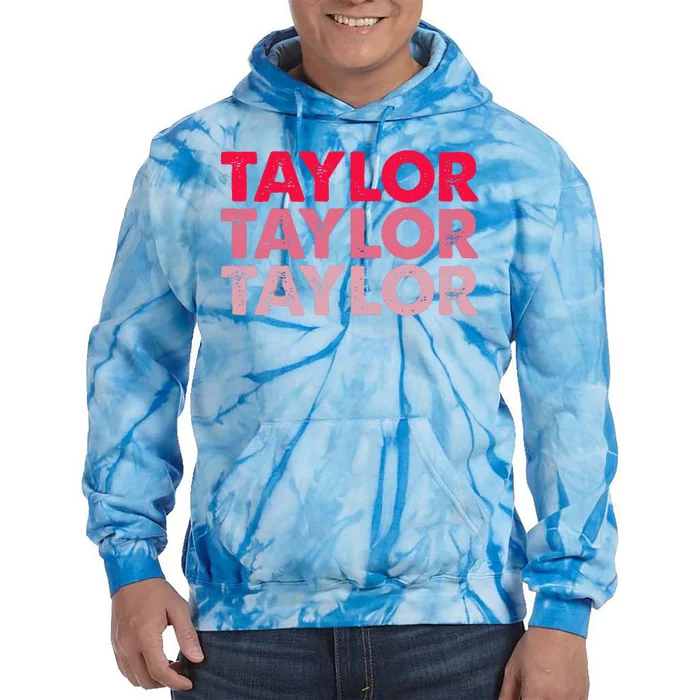 I Love Taylor First Name Taylor Tie Dye Hoodie