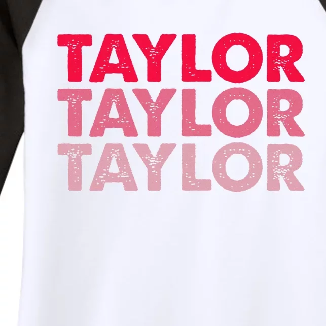 I Love Taylor First Name Taylor Women's Tri-Blend 3/4-Sleeve Raglan Shirt