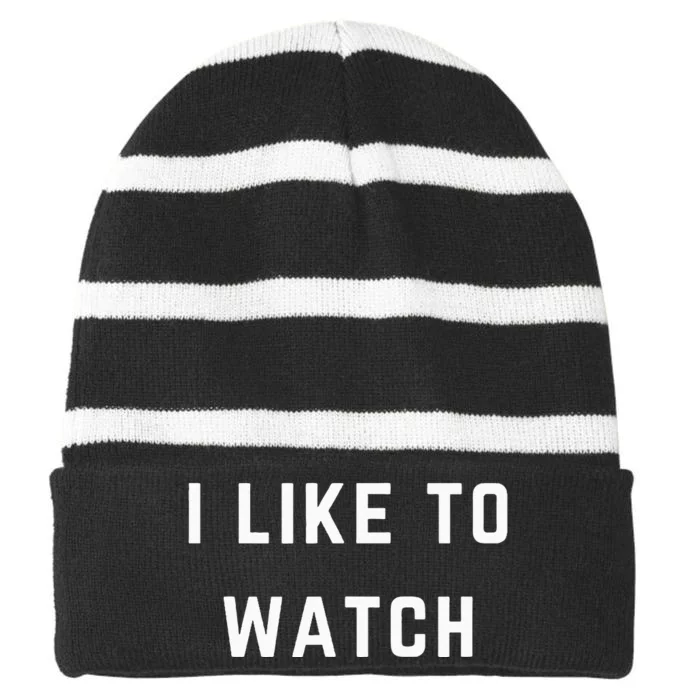 I Like To Watch Striped Beanie with Solid Band