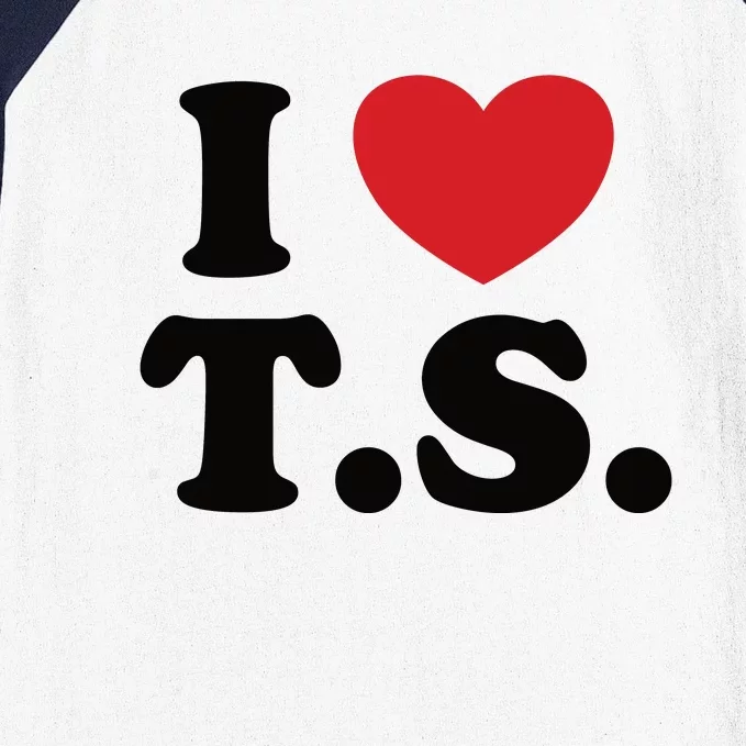 I Love T.S. I Heart T.s. Baseball Sleeve Shirt