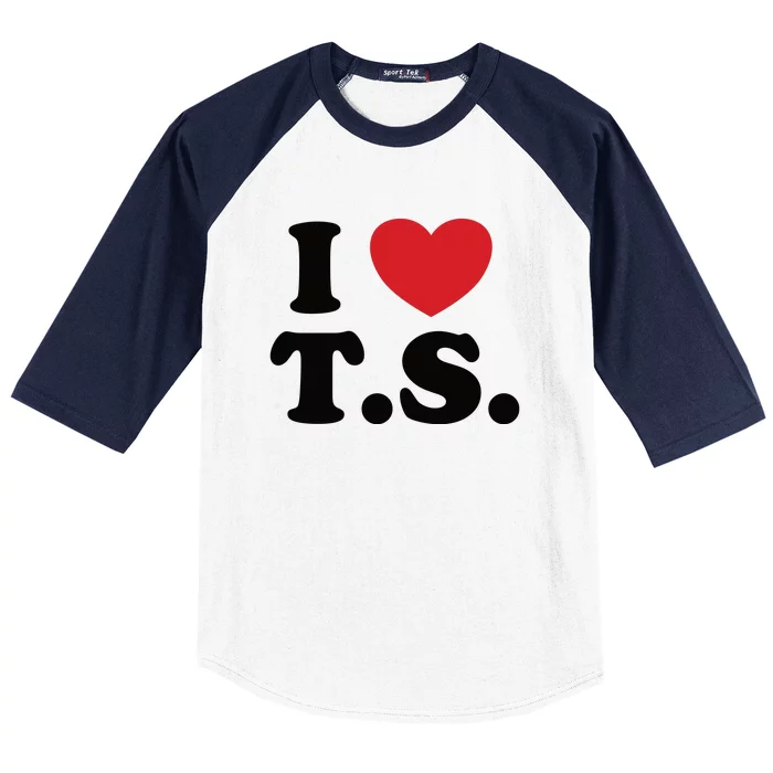 I Love T.S. I Heart T.s. Baseball Sleeve Shirt