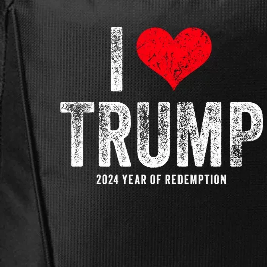 I Love Trump 2024 Year Of Redemption Gift City Backpack