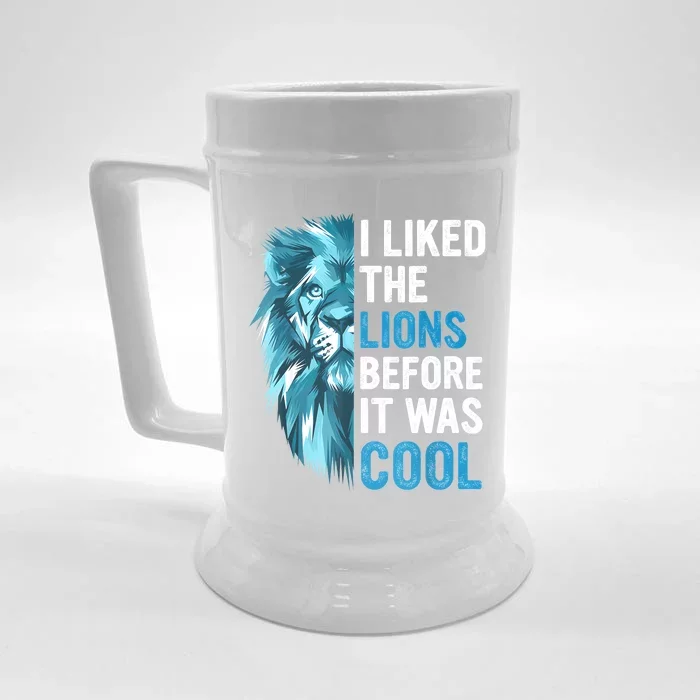 I Liked The Lions Before It Was Cool Front & Back Beer Stein