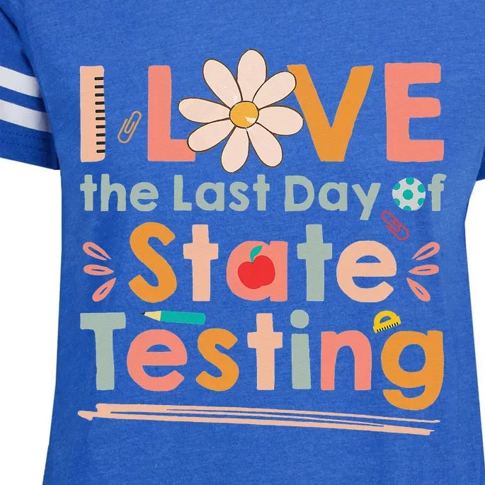 I Love (the last day of) State Testing Funny Teacher Enza Ladies Jersey Football T-Shirt