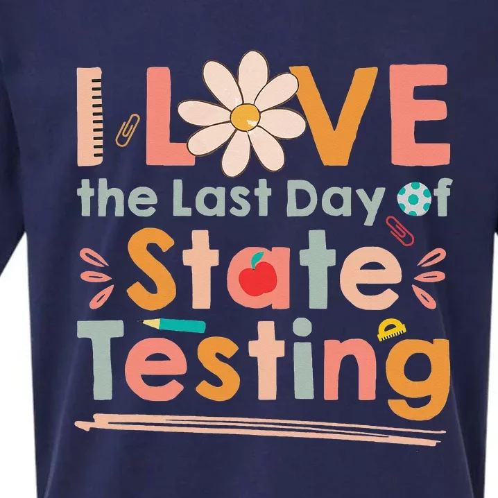 I Love (the last day of) State Testing Funny Teacher Sueded Cloud Jersey T-Shirt