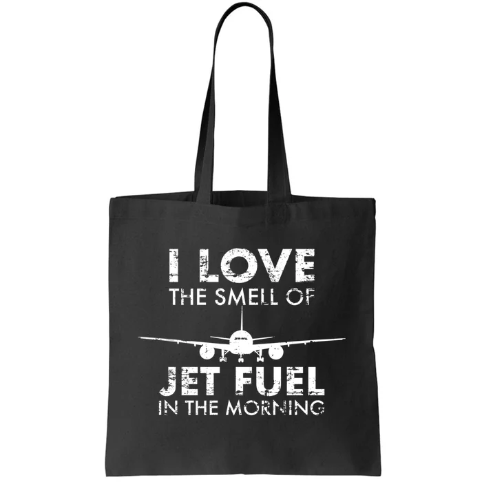 I Love The Smell Of Jet Fuel In The Morning Rc Pilot Gift Tote Bag