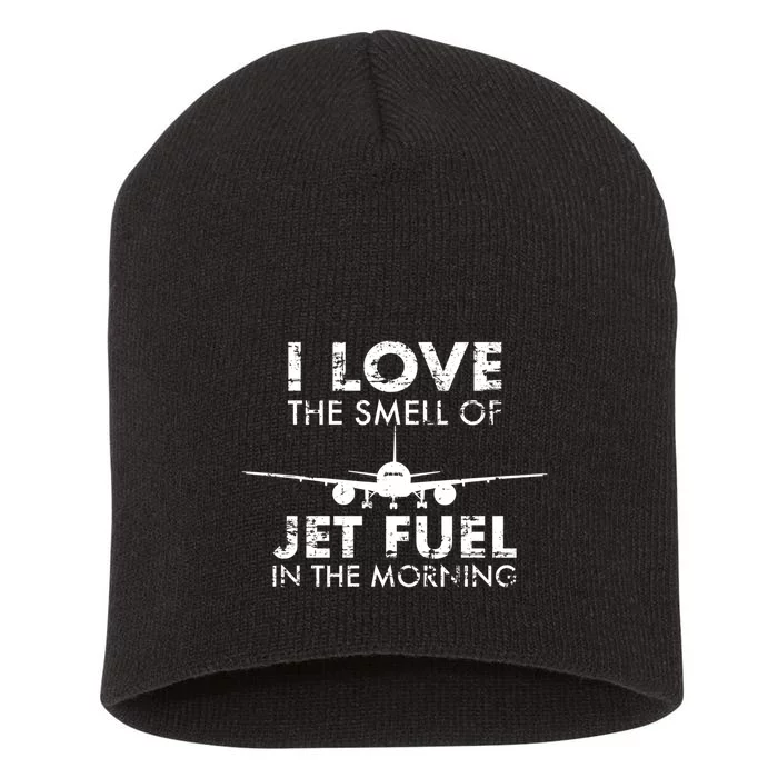 I Love The Smell Of Jet Fuel In The Morning Rc Pilot Gift Short Acrylic Beanie