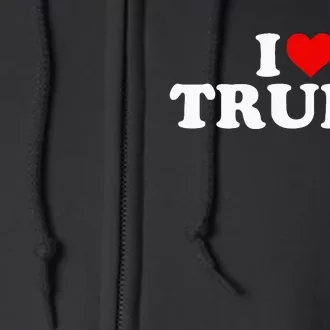 I Love Trump Heart Full Zip Hoodie