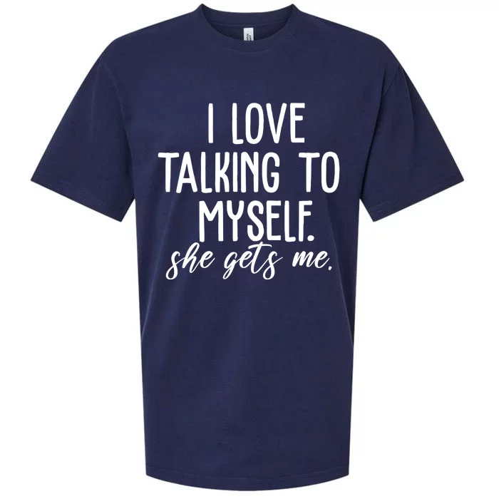 I Love Talking To Myself She Gets Me Funny Sueded Cloud Jersey T-Shirt