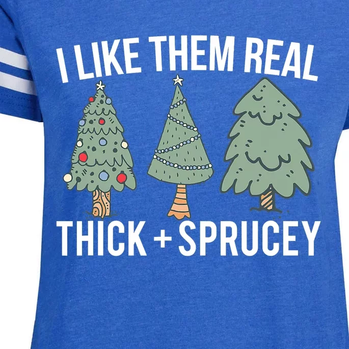 I Like Them Real Thick And Sprucey Christmas Tree Funny Enza Ladies Jersey Football T-Shirt