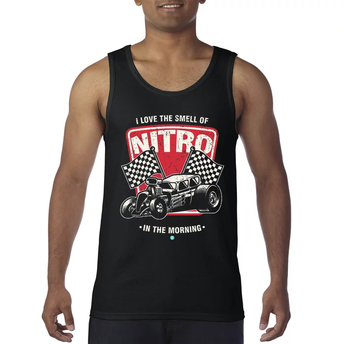 I Love The Smell Of Nitro In The Morning Drag Tank Top