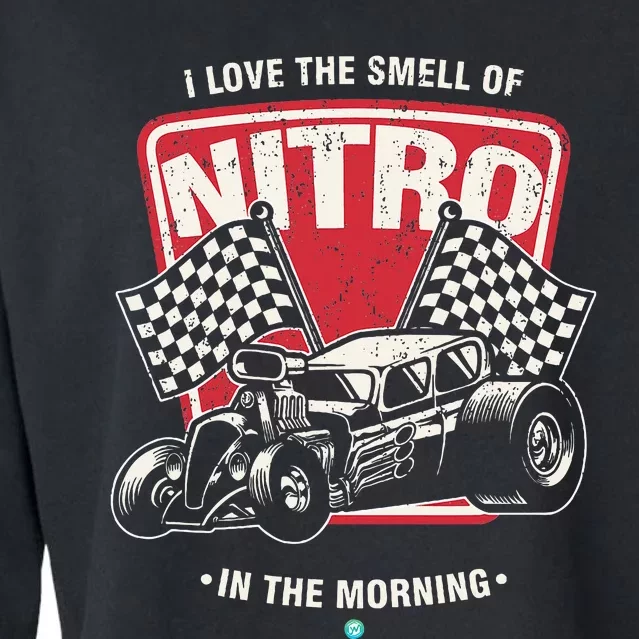 I Love The Smell Of Nitro In The Morning Drag Cropped Pullover Crew