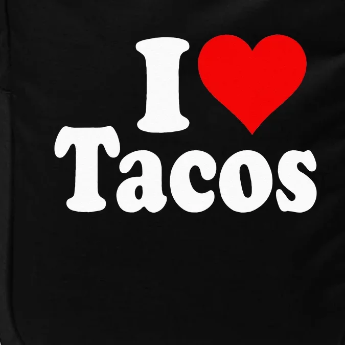 I LOVE TACOS I HEART TACOS Impact Tech Backpack