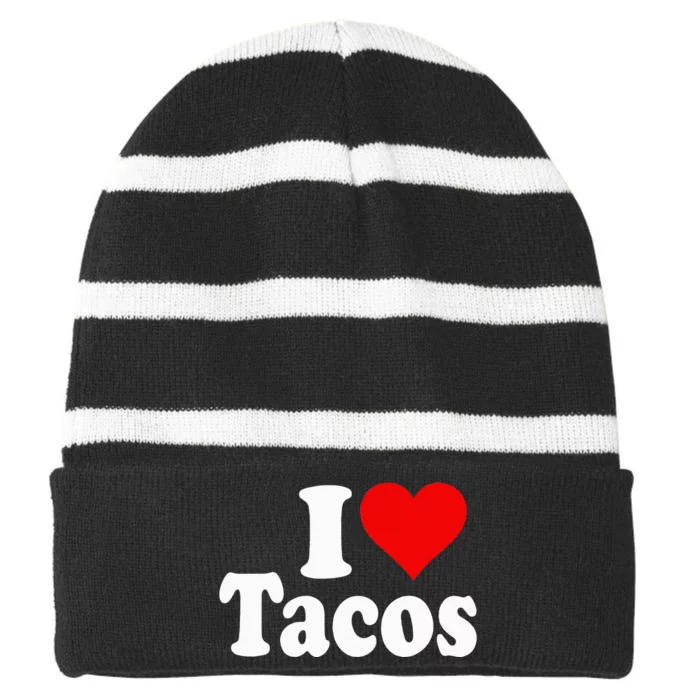 I LOVE TACOS I HEART TACOS Striped Beanie with Solid Band