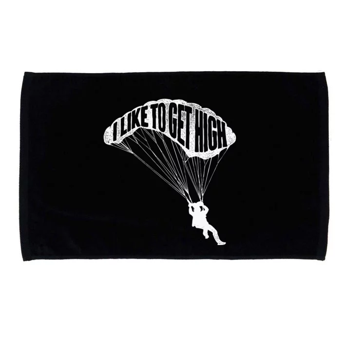 I Like To Get High Skydiver Parachutist Skydive Parachute Microfiber Hand Towel