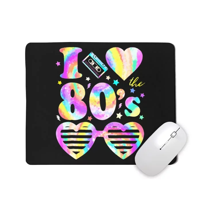 I love The 80'S 80's 90's costume Party Mousepad