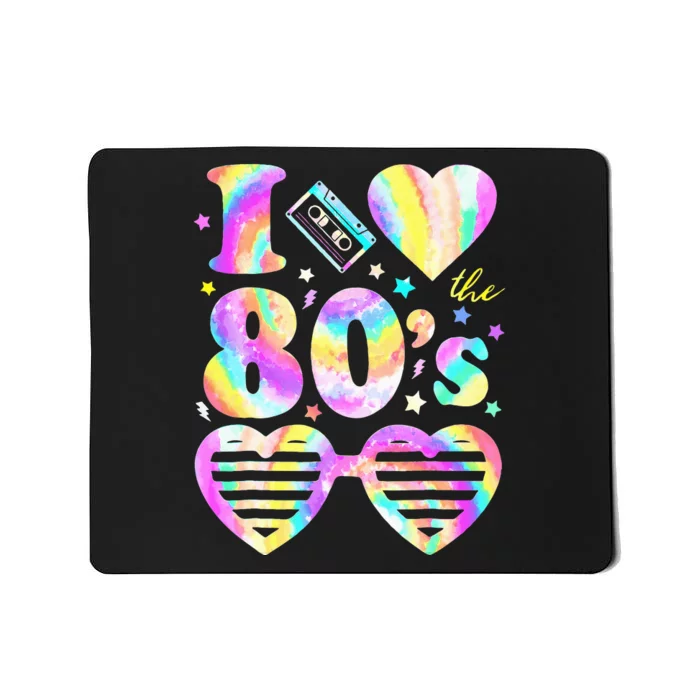 I love The 80'S 80's 90's costume Party Mousepad