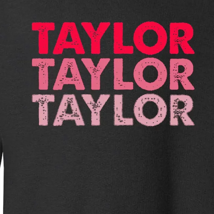 I Love Taylor Toddler Sweatshirt