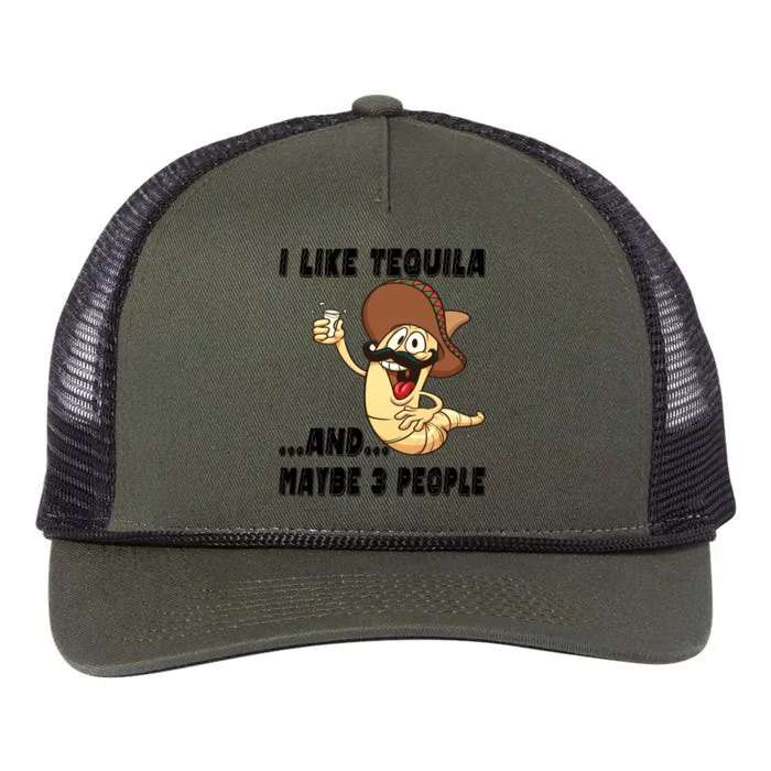 I Like Tequila And Maybe Three People Funny Tequila LoverS Gift Retro Rope Trucker Hat Cap