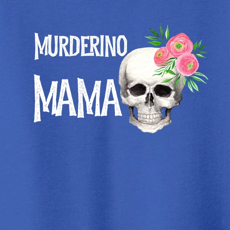 I Like True Crime Mom Murderino Mama Pink Floral Skull Stuff Meaningful Gift Toddler T-Shirt