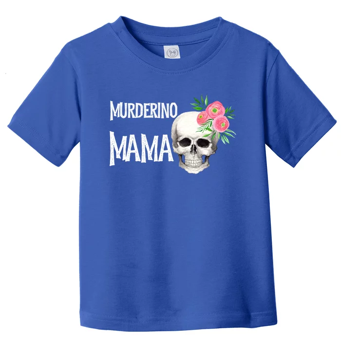 I Like True Crime Mom Murderino Mama Pink Floral Skull Stuff Meaningful Gift Toddler T-Shirt