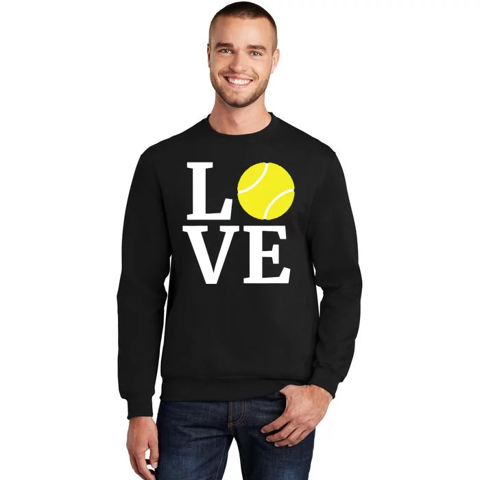 I Love Tennis Tennis Lovers Tall Sweatshirt