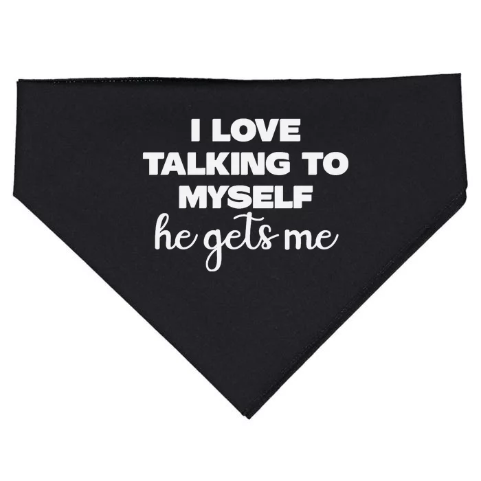 I Love Talking To Myself Funny Selfhumor Graphic USA-Made Doggie Bandana