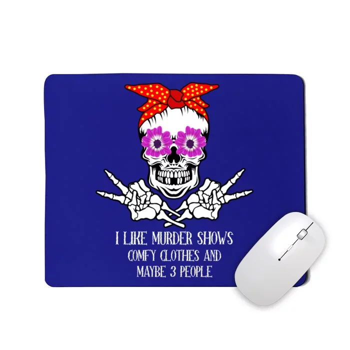 I Like True Crime Murder Shows Halloween Skull Costume Mom Gift Mousepad