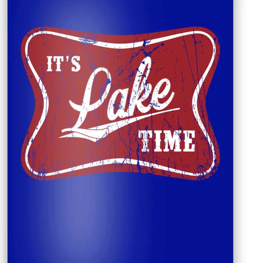 ItS Lake Time Lake Camper Life Likes Fishing Gift Poster